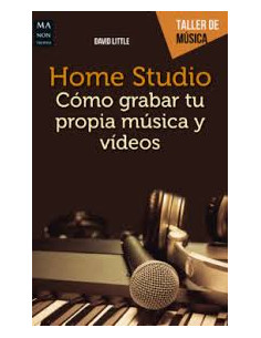 Home Studio Como Grabar Tu Propia Musica Y Videos
