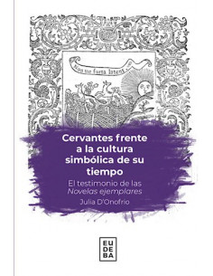 Cervantes Frente A La Cultura Simbolica De Su Tiempo