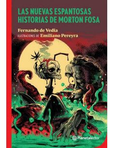 Las Nuevas Espantosas Historias De Morton Fosa