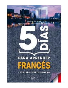 Frances 5 Dias Para Aprender Y Viajar El Fin De Semana