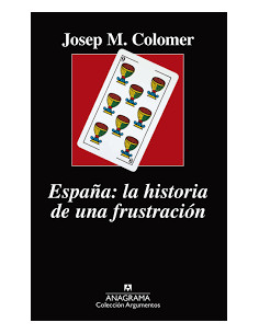 España La Historia De Una Frustacion