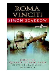 Roma Vincit 2
*libro Ii De Quinto Licinio Cato Un Optio En La Invansion De Britania