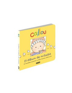 Caillou - El Album De Mi Bebe