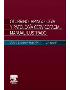 Otorrinolaringologia Y Patologia Cervicofacial
*manual Ilustrado