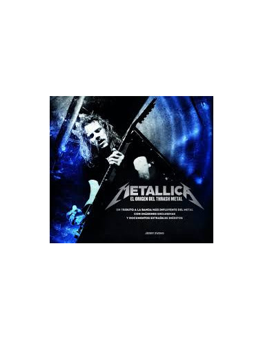 Metallica
*el Origen Del Trash Metal