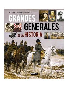 Atlas Ilustrado De Los Grandes Generales De La Historia