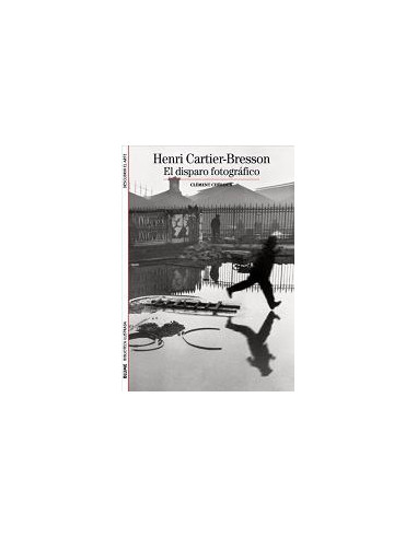 Henri Cartier-bresson 
*el Disparo Fotografico