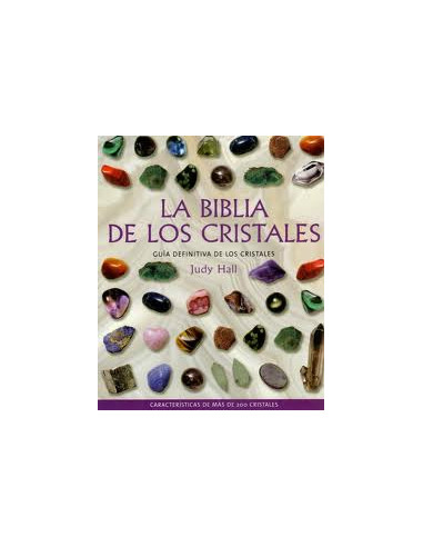 Librería paris - La biblia de los cristales abarca tanto las principales  gemas actualmente disponibles como los cristales que han sido descubiertos  recientemente. Bellamente ilustrada, ésta es una guía completa sobre los
