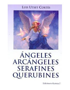 Angeles Arcangeles Serafines Y Querubines