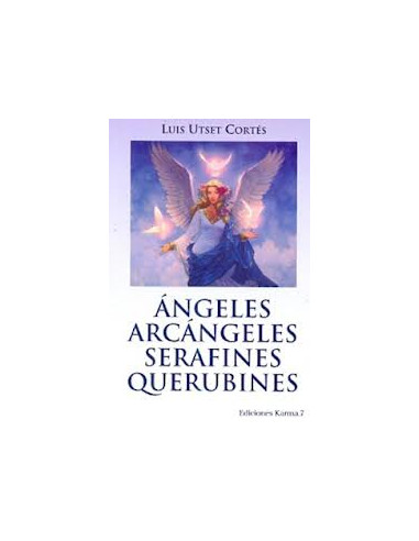 Angeles Arcangeles Serafines Y Querubines