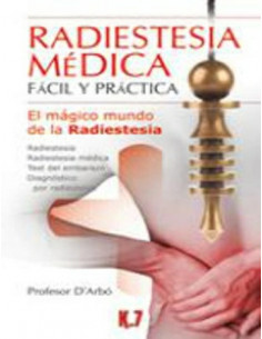 Radiestesia Medica Facil Y Practica