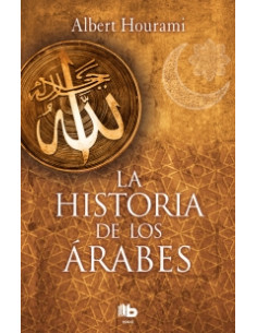 La Historia De Los Arabes