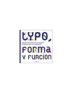 Typo Forma Y Funcion
*manual Ilustrado De Los Principios Fundamentales De La Tipografia