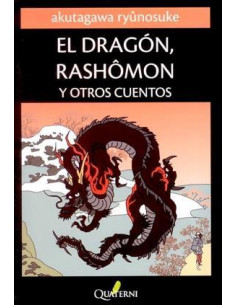 El Dragon Rashomon Y Otros Cuentos