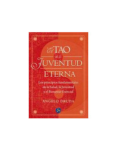 El Tao De La Juventud Eterna
*los Principios Fundamentales De La Salud La Juventud Y El Bienestar Esencial