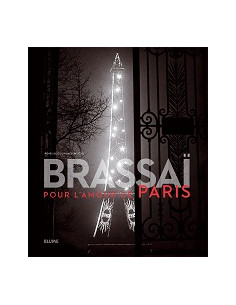 Brassai
*pour L Amour De Paris