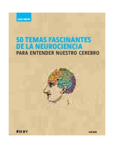 50 Temas Fascinantes De La Neurociencia
