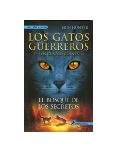 El Bosque De Los Secretos
*saga Los Gatos Guerreros 3