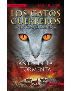 Antes De La Tormenta
*saga Los Gatos Guerreros 4