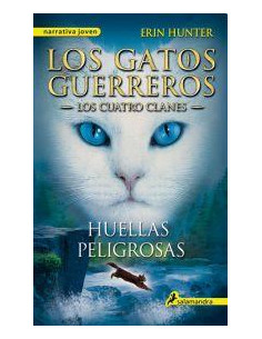 Huellas Peligrosas
*saga Los Gatos Guerreros 5