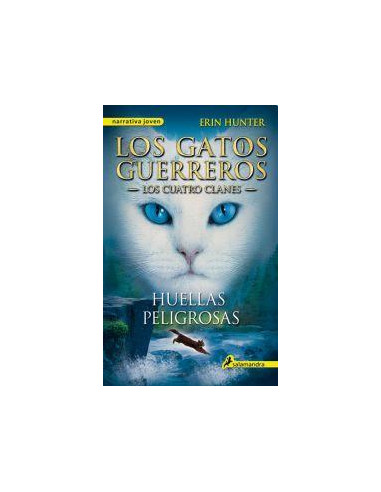 Huellas Peligrosas
*saga Los Gatos Guerreros 5