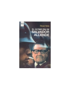 El Ultimo Dia De Salvador Allende