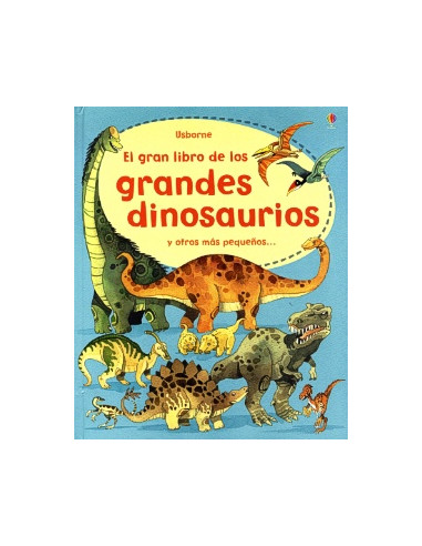 Gran Libro De Los Grandes Dinosaurios
