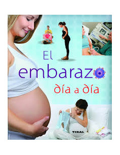 El Embarazo Dia A Dia