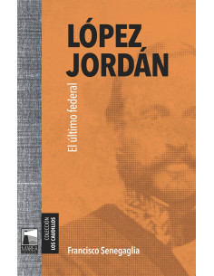 Lopez Jordan El Ultimo Federal