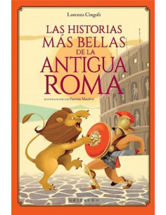 Las Historias Mas Bellas De La Antigua Roma