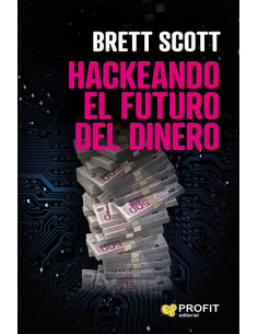 Hackeando El Futuro Del Dinero