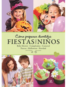 Como Preparar Fiesta Divertidas Para Niños Baby Shower Carnaval Pascua