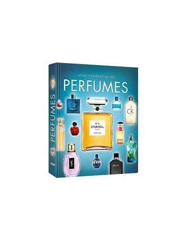 Atlas Ilustrado De Los Perfumes
