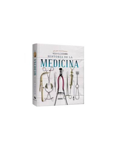 Atlas Ilustrado Historia De La Medicina