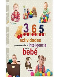 365 Actividades Para Desarrollar La Inteligencia De Su Bebe