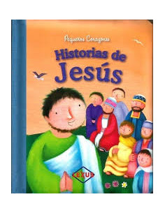Pequeños Corazones
*historias De Jesus