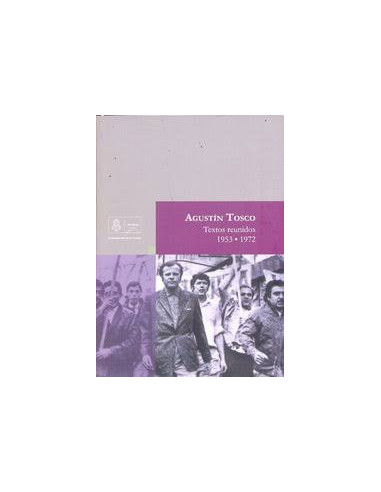 Textos Reunidos I 1953-1972 Agustin Tosco