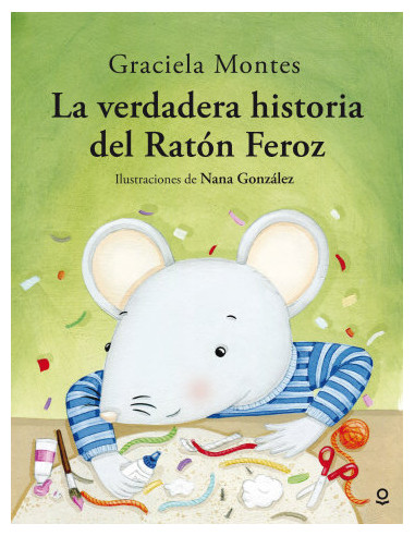 La Verdadera Historia Del Raton Feroz