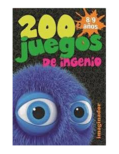 200 Juegos De Ingenio 8-9 Años