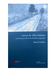 Cartas De Alicia Domon *una Desaparecida De La Dictadura Argentina*