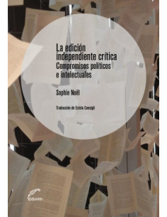 La Edicion Independiente Critica *compromisos Politicos E Intelectuales*