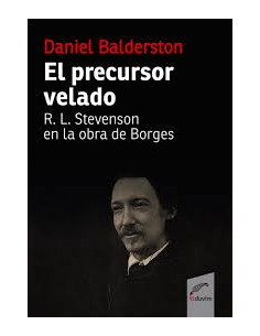 El Precursor Velado *r L Stevenson En La Obra De Borges*