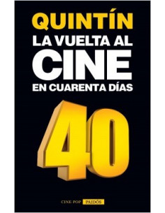 La Vuelta Al Cine En Cuarenta Dias