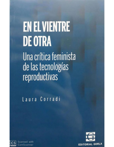 En El Vientre De Otra *una Critica Feminista De Las Tecnologias Reproductivas*