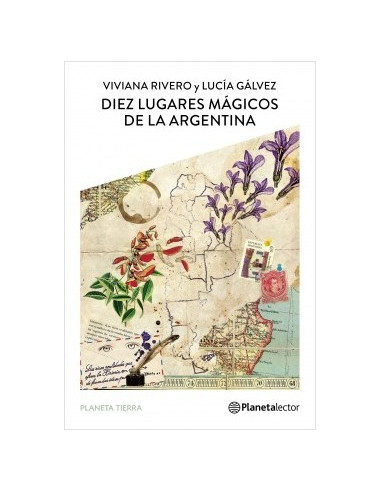 Diez Lugares Magicos De La Argentina