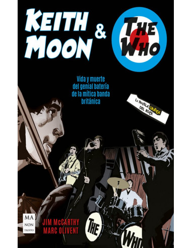 Keith Moon Y The Who La Novela Grafica Del Rock