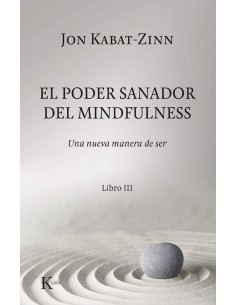 El Poder Sanador Del Mindfulness Libro Iii