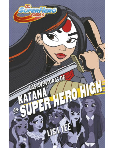 Aventuras De Katana En Super Hero High
