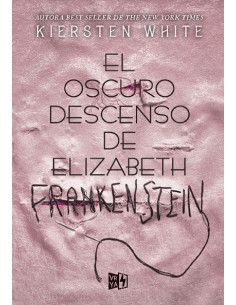 El Oscuro Descenso De Elizabeth Frankestein