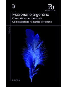 Ficcionario Argentino 100 Años De Narrativa
